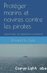 Protéger Marins et Navires Contre les Pirates vignette